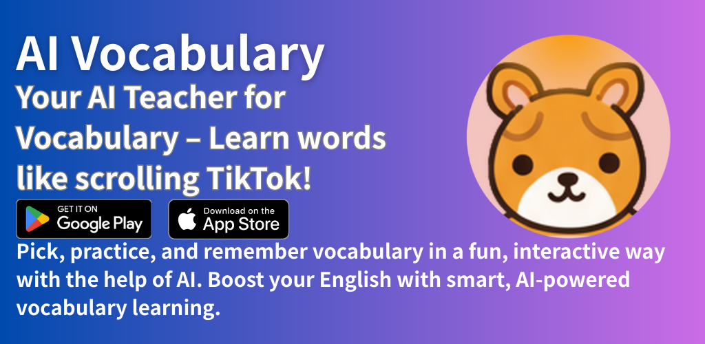 AI Vocabulary - Your AI Teacher for Vocabulary Learning